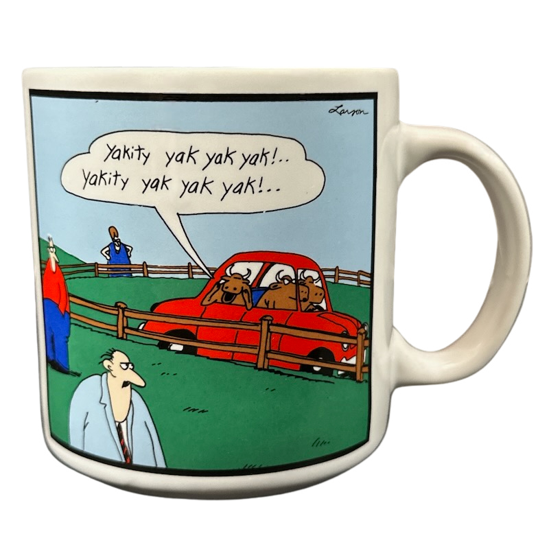 The Far Side Gary Larson Yakity Yak Yak Yak Mug OZ Mug Barista