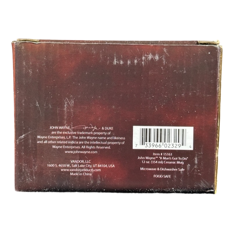 John Wayne A Man's Got To Do What A Man's Got To Do Mug Vandor