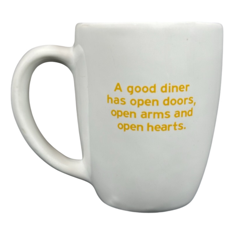 Denny's A Good Diner Has Open Doors Open Arms And Open Hearts Mug Diversified China
