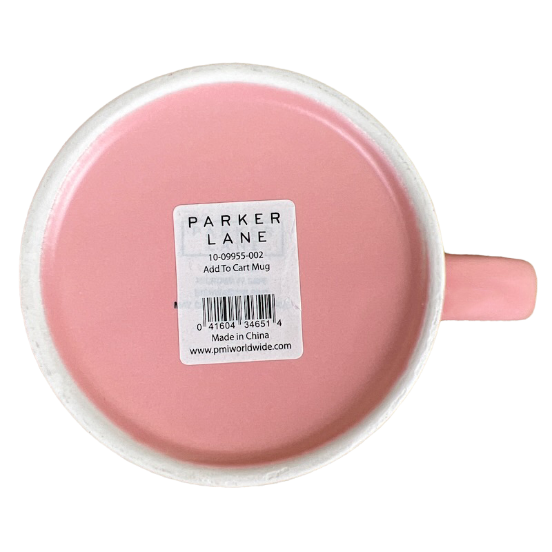 It's An Add To Cart Kind Of Day Mug Parker Lane