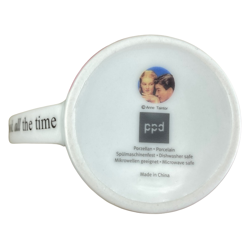Anne Taintor I Can't Be Good All The Time Mug PPD
