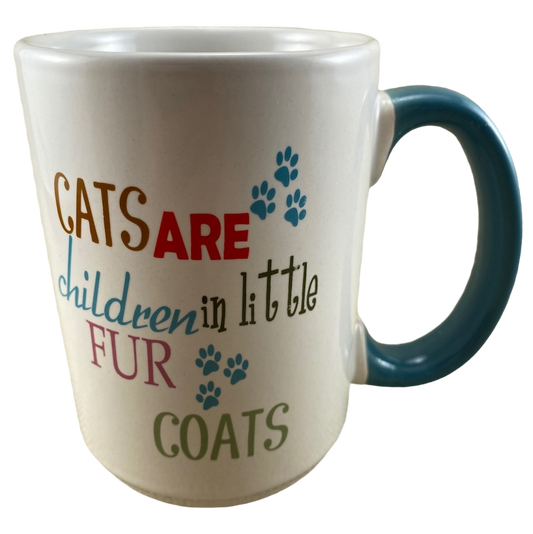Cats Are Children In Little Fur Coats Mug
