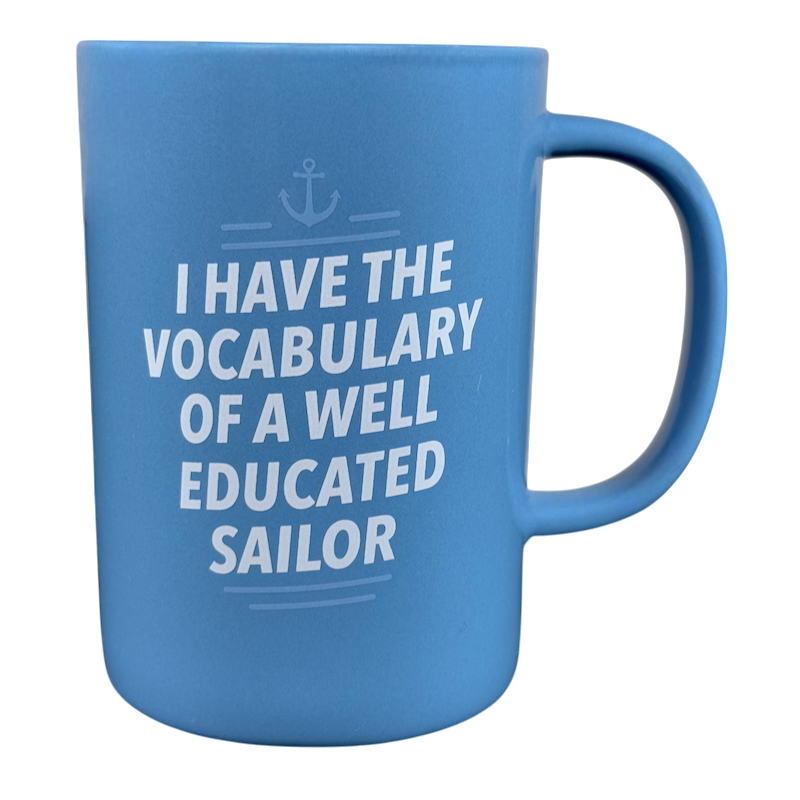 I have The Vocabulary Of A Well Educated Sailor Mug Threshold