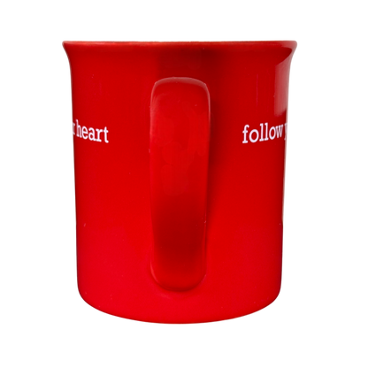 Follow Your Heart Red Mug With White Interior Love Your Mug