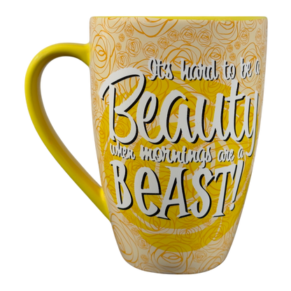 Belle It's Hard To Be A Beauty When Mornings Are A Beast Disney Parks Mug Disney