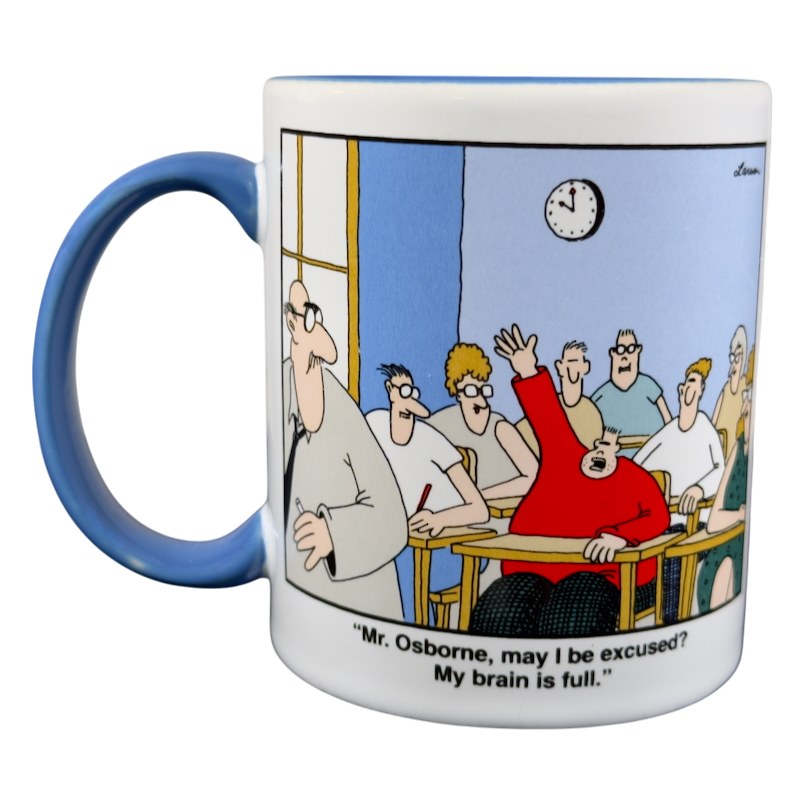 The Far Side Mr. Osborne May I Be Excused My Brain Is Full Mug Andrews McMeel Publishing