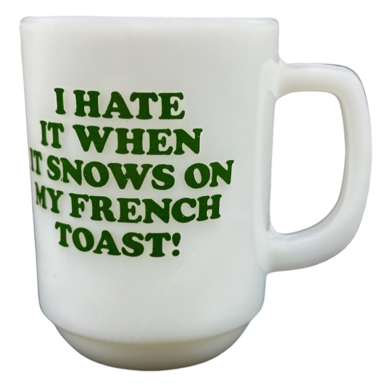 Fire King Snoopy I Hate It When It Snows On My French Toast! Mug Anchor Hocking