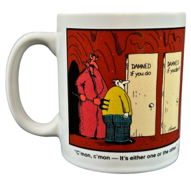 The Far Side Damned If You Do Damned If You Don't C'mon C'mon It's Either One Or The Other Mug OZ