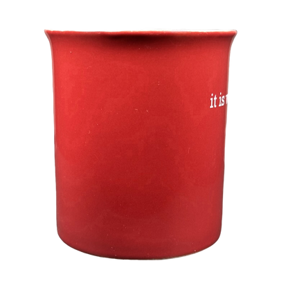 It Is What It Is Red Mug With White Interior THL