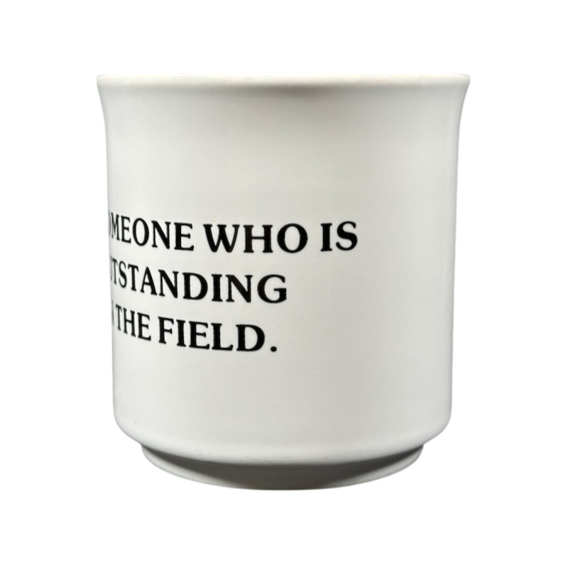 To Someone Who Is Outstanding In The Field Sandra Boynton Mug Recycled Paper Products