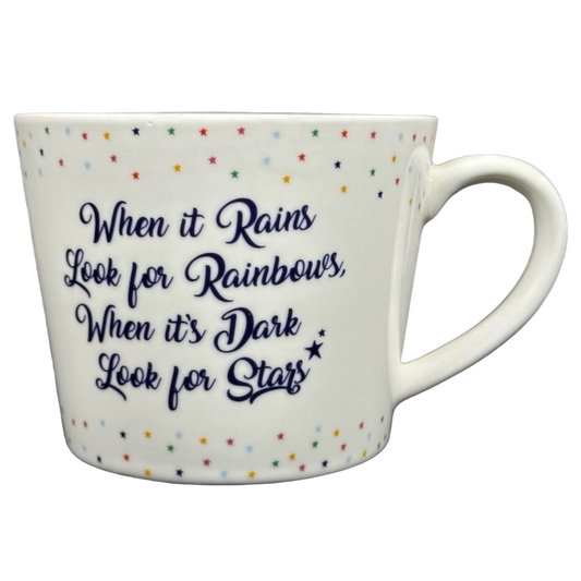 When It Rains Look For Rainbows When It's Dark Look For Stars Mug Cooksmart