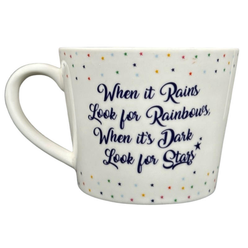 When It Rains Look For Rainbows When It's Dark Look For Stars Mug Cooksmart