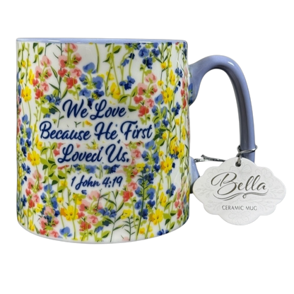 Bella Floral Dimpled We Love Because He First Loved Us 1 John 4:19 Mug 10 Strawberry Street