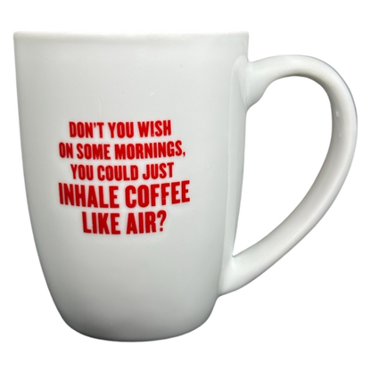 Denny's Don't You Wish On Some Mornings You Could Just Inhale Coffee Like Air? Mug Amko