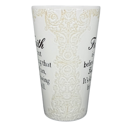 Faith Is Not Believing That God Can, It's Knowing He Will Etched Lace Pattern Tall Mug Spectrum Designz
