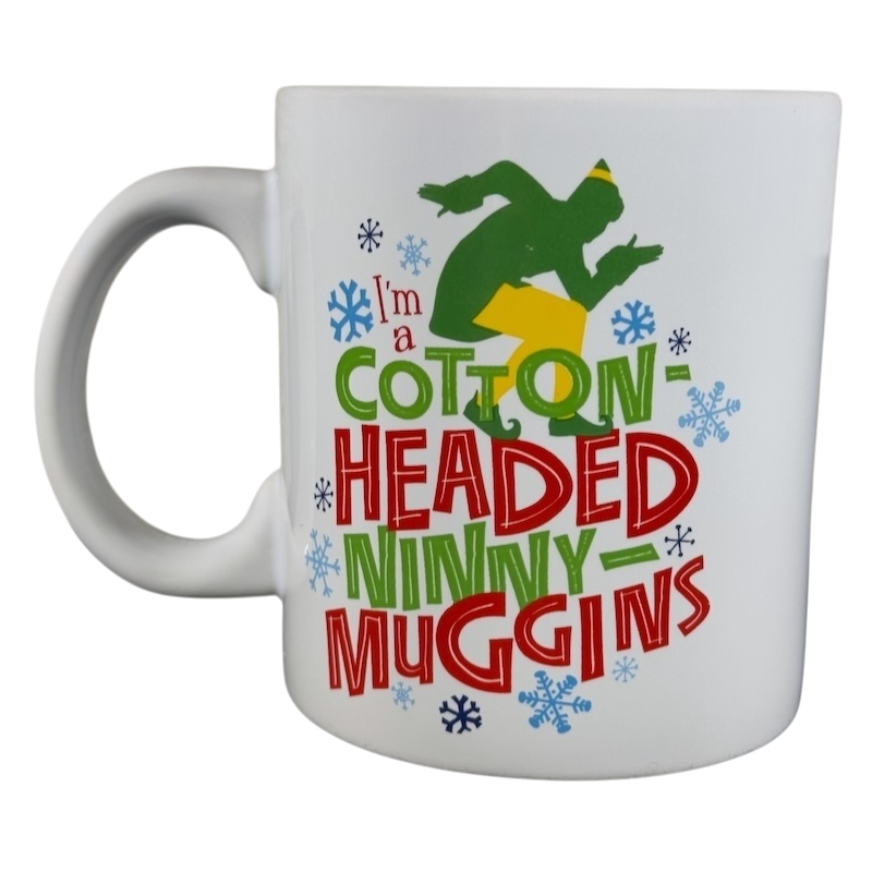 Elf I'm A Cotton Headed Ninny-Muggins Oversized Mug Silver Buffalo