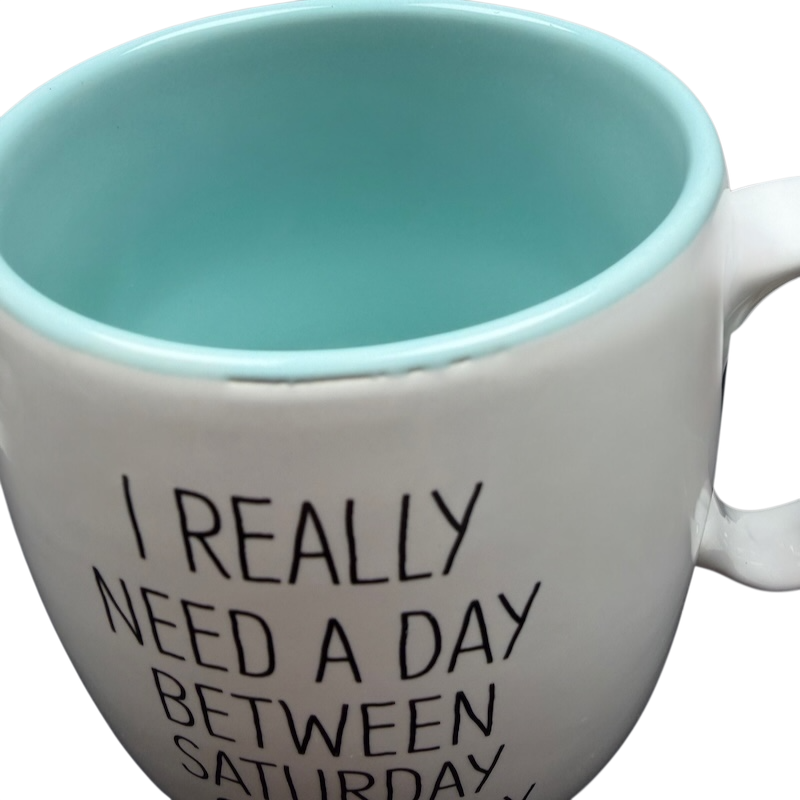 #Truth I Really Need A Day Between Saturday & Sunday Mug
