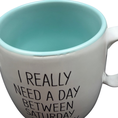 #Truth I Really Need A Day Between Saturday & Sunday Mug