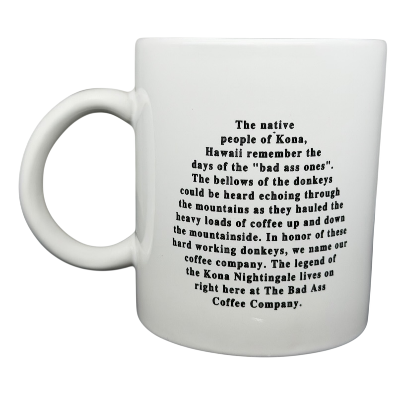 Bad Ass Coffee Company Salt Lake City mug with a heartfelt message about Kona coffee traditions