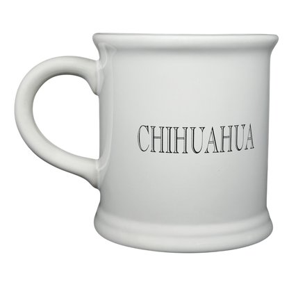 Best Friend Originals Chihuahua Mug Xpres in white with bold CHIHUAHUA text