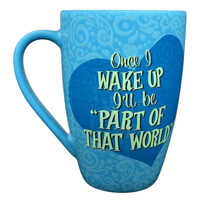 Disney Ariel Once I Wake Up collectible mug featuring a heart design and quote from The Little Mermaid