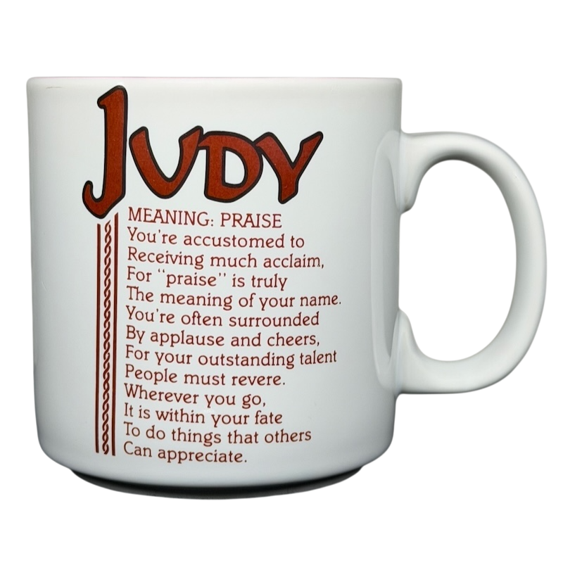 JUDY name poetry mug featuring the meaning of Judy and personalized message about praise