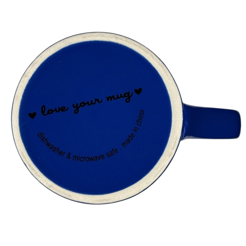 Blue ceramic mug bottom showing Love Your Mug logo dishwasher and microwave safe stamp it is what it is Love Your Mug