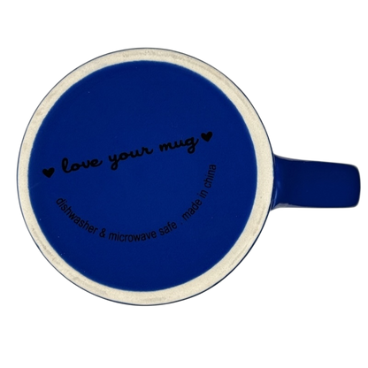 Blue ceramic mug bottom showing Love Your Mug logo dishwasher and microwave safe stamp it is what it is Love Your Mug