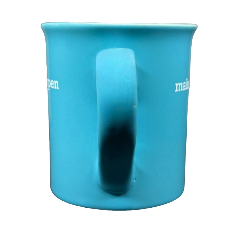 Ceramic coffee mug front view with handle on black background make it happen blue Love Your Mug motivational