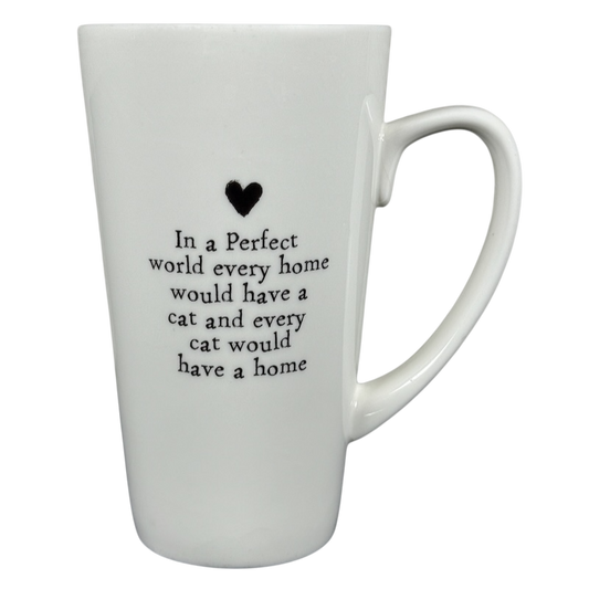 White tall ceramic mug with black heart and quote In a Perfect world every home would have cats perfect world Natural Life cat mug