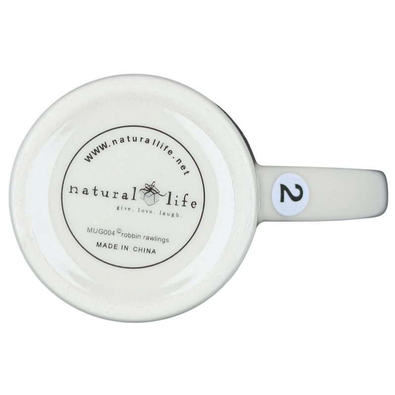 Natural Life work like you don't need the money mug with a smooth white finish and logo on the bottom