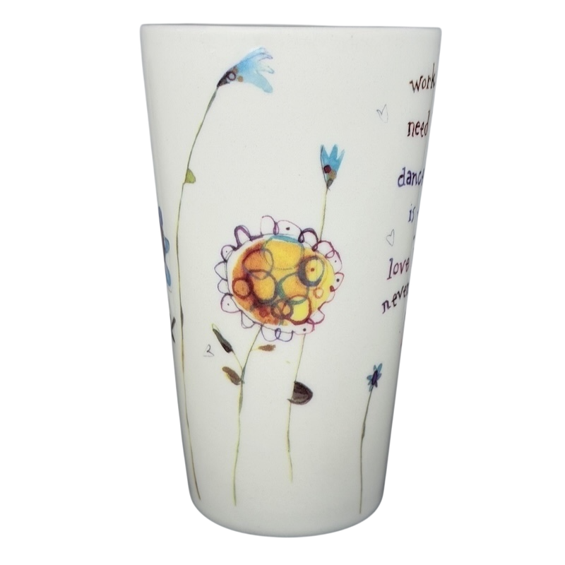 Natural Life work like you don't need the money mug with colorful flower designs and inspiring text