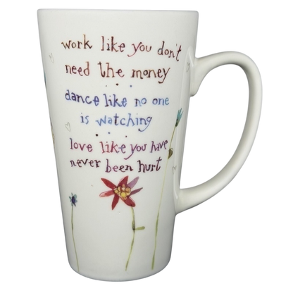 Natural Life work like you don't need the money mug featuring inspiring quotes and floral designs
