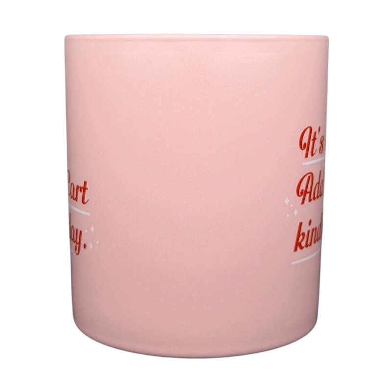 Pink ceramic Add to Cart Kind of Day mug featuring a cheerful quote for daily motivation
