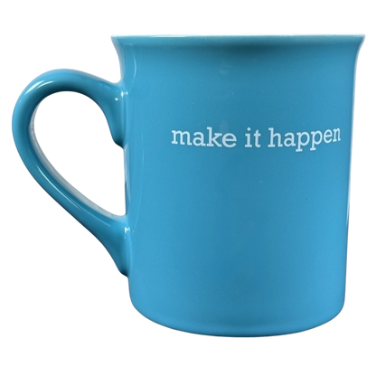 make it happen blue THL mug ceramic coffee cup with handle and white motivational text on black background