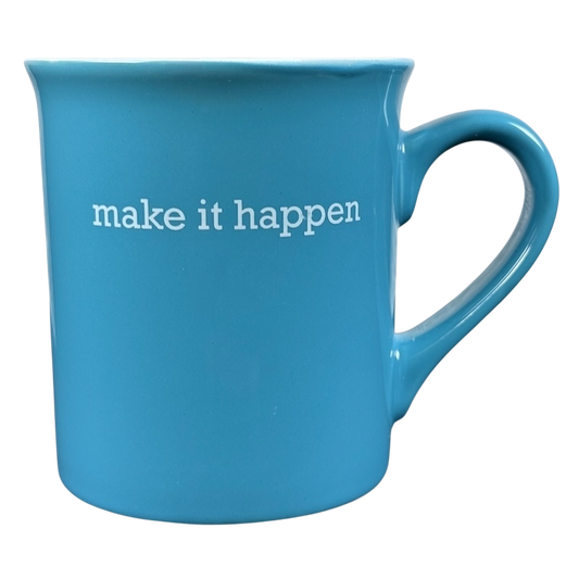 Ceramic coffee mug with white make it happen text on bright blue glaze make it happen blue THL mug for office