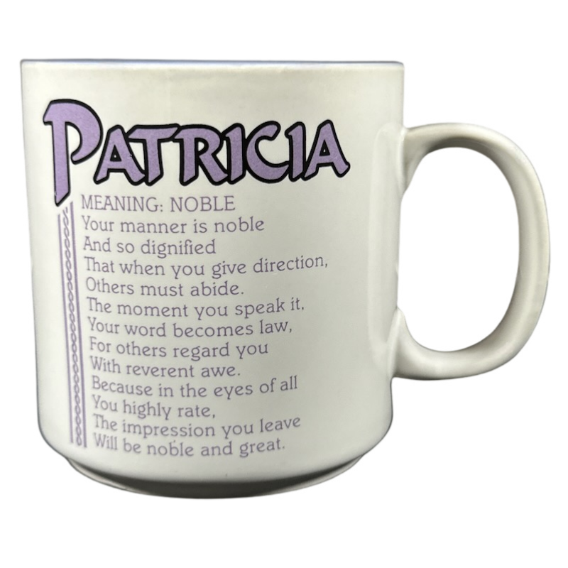 Vintage collectible PATRICIA name mug featuring a noble meaning and elegant design