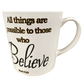 All Things Are Possible To Those Who Believe Mark 9.23 Etched Mug Great Gatherings