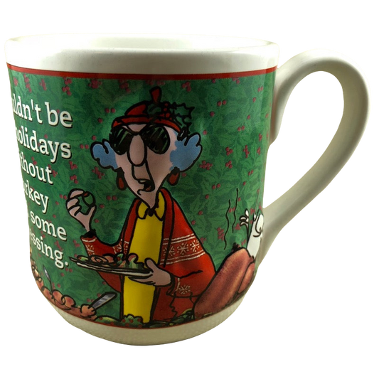 Maxine Wouldn't Be The Holidays Without Turkey And Some Stressing Embossed Mug Hallmark