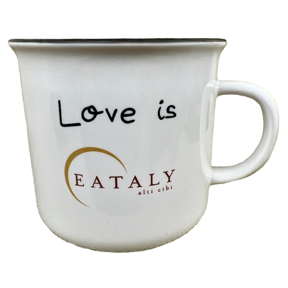 Eataly Alti Cibi Love Is Mug