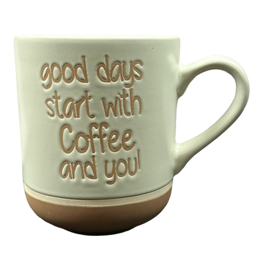 Good Days Start With Coffee And You Mug Spectrum Designz