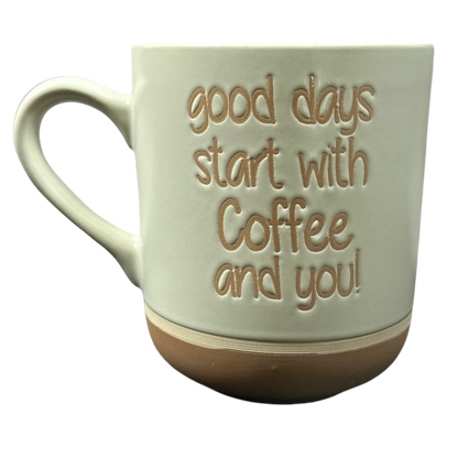 Good Days Start With Coffee And You Mug Spectrum Designz