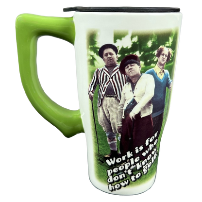 Three Stooges Work Is For People Who Don't Know How To Golf Travel Mug Spoontiques