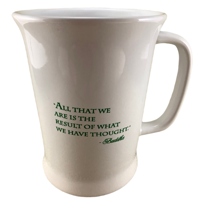 All That We Are Is The Result Of What We Have Thought Buddha Mug