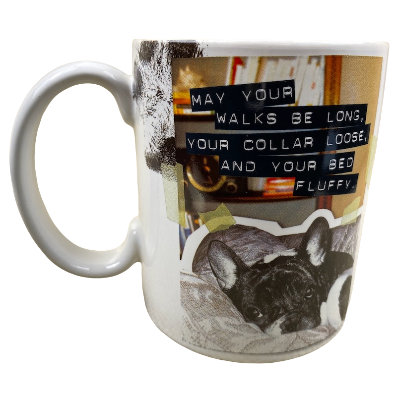 From Frank May Your Walks Be Long Your Collar Loose And Your Bed Fluffy Mug Enesco