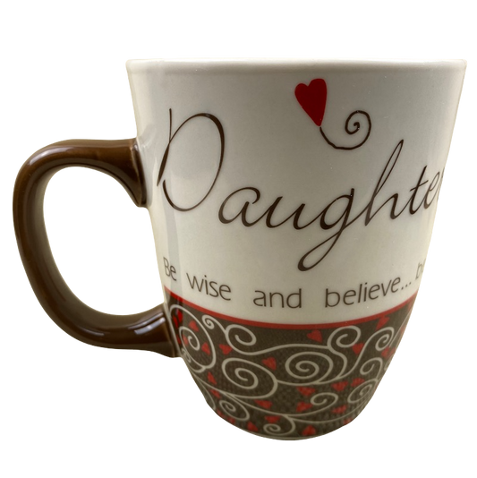Daughter Be Wise And Believe Be Smart And strong Be Wonderful Be You Mug Carson Home Accents