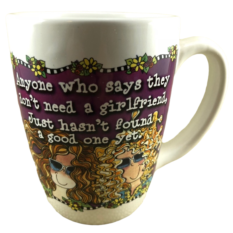 Suzy Toronto's Tingle Heart Anyone Who Says They Don't Need A Girlfriend, Just Hasn't Found A Good One Yet Mug Character Collectibles