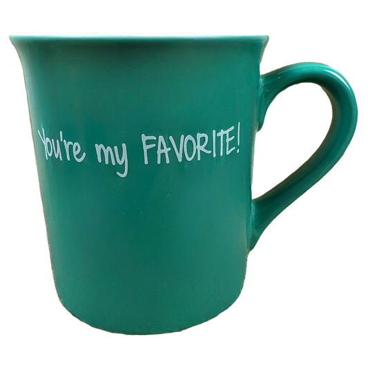 You're My Favorite! Green Mug With White Interior Love Your Mug