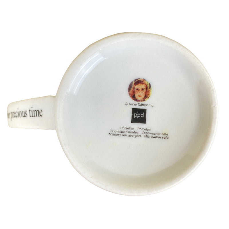 Anne Taintor He Wasted Enough Of Her Precious Time Mug PPD