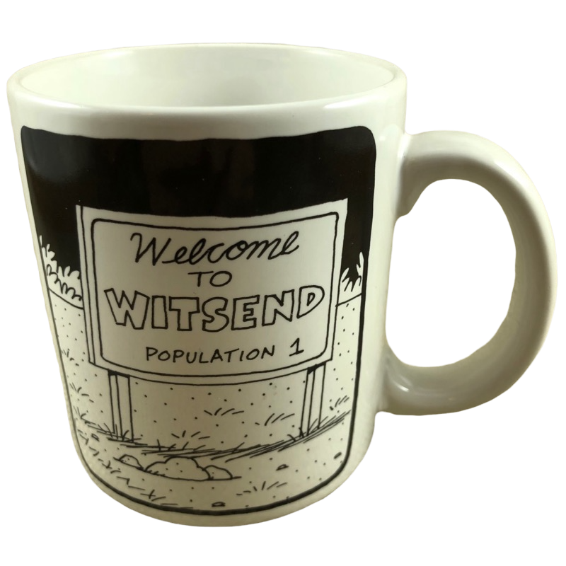 Welcome To Witsend Population 1 Mug American Greetings